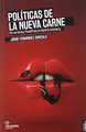 Cover image for Políticas de la nueva carne