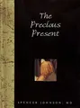 Cover image for The Precious Present (Helen Exley Giftbook)