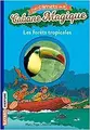 Cover image for Les forÃªts tropicales (French Edition)
