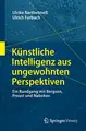 Cover image for Künstliche Intelligenz aus ungewohnten Perspektiven
