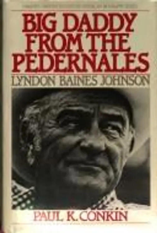 Big Daddy from the Pedernales: Lyndon Baines Johnson cover