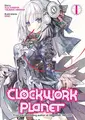 Cover image for Clockwork Planet  Vol. 1