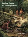 Cover image for Indian Paths of Pennsylvania