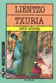 Cover image for Lientzo txuria