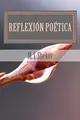 Cover image for Reflexion Poetica