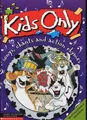 Cover image for Kids Only (Kids Only Songbook & Cassette Packs)