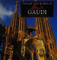 Cover image for The life and works of Gaudí