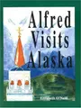 Cover image for Alfred Visits Alaska