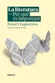 Cover image for La literatura. Per què és important