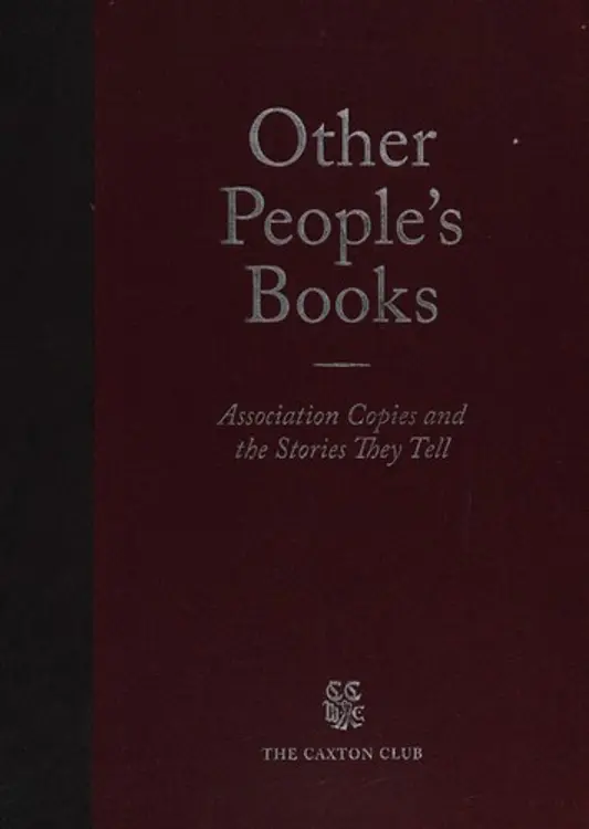 Other people's books: association copies and the stories they tell cover