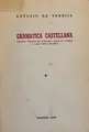 Cover image for Gramática castellana, texto establecido sobre la ed. "princeps" de 1492