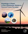 Cover image for Knowledge Is Power in Four Dimensions : Models to Forecast Future Paradigms