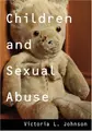 Cover image for Children and Sexual Abuse
