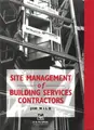Cover image for Site management of building services contractors