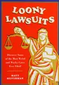 Cover image for Loony lawsuits