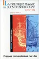 Cover image for La politique navale des ducs de Bourgogne