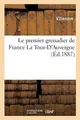 Cover image for Le Premier Grenadier de France La Tour-d'Auvergne