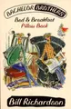 Cover image for Batchelor Brothers' Bed and Breakfast Pillow Book