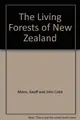 Cover image for The living forests of New Zealand