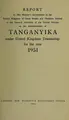 Cover image for Report by Her Majesty's Government in the United Kingdom of Great Britain and Northern Ireland to the General Assembly of the United Nations on the Trust Territory of Tanganyika under United Kingdom administration