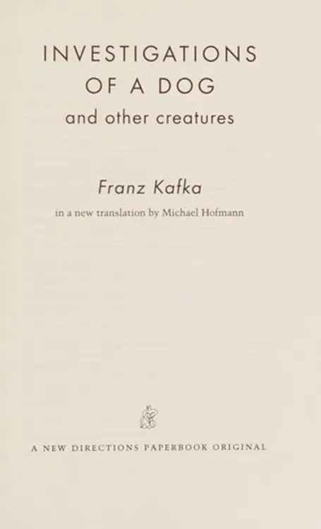 Investigations of a dog, and other creatures cover