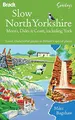 Cover image for Slow North Yorkshire Moors, Dales & Coast, including York