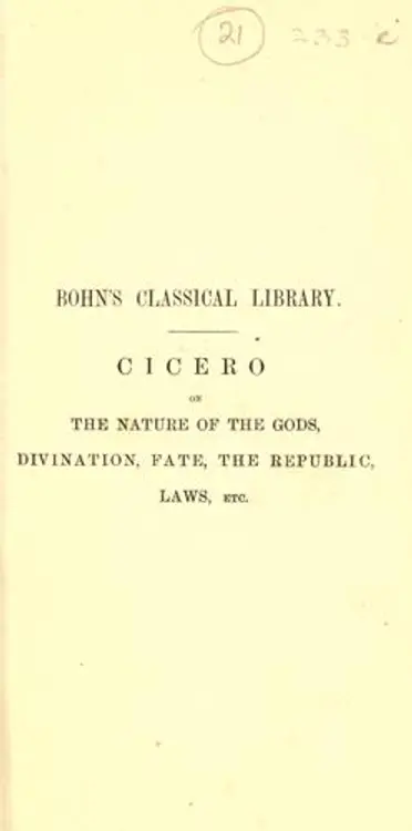 The treatises of M.T. Cicero: On the nature of the gods; On divination; On fate; On the republic; On the laws; and On standing for the consulship.  Literally translated chiefly by the editor, C.D. Yonge, B.A. cover