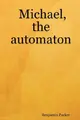 Cover image for Michael, the automaton