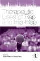 Cover image for Therapeutic uses of rap and hip hop