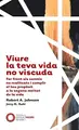 Cover image for Viure la teva vida no viscuda