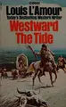 Cover image for Westward the tide