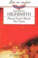 Cover image for Please don't shoot the trees and other short stories