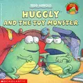 Cover image for Huggly and the Toy Monster (The Monsters Under the Bed)