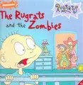 Cover image for The Rugrats and the Zombies