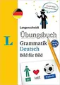 Cover image for Langenscheidt Uebungsbuch Grammatik Deutsch Bild fuer Bild – German Grammar Workbook Picture by Picture
