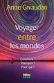 Cover image for Voyager entre les mondes - Le voyage astral