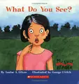 Cover image for What Do You See? (My First Reader)