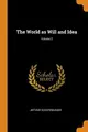 Cover image for The World as Will and Idea; Volume 2