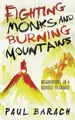 Cover image for Fighting Monks and Burning Mountains