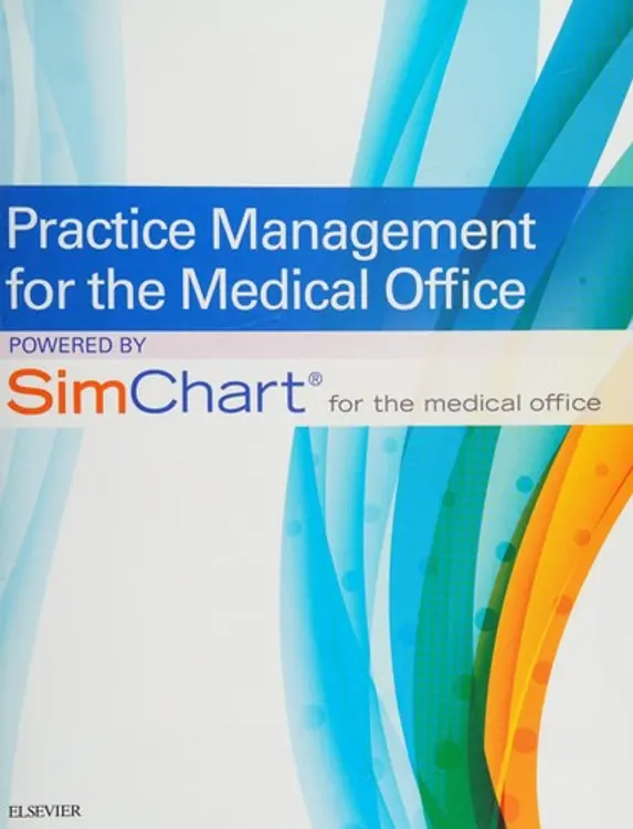 Practice Management for the Medical Office Powered by SimChart for the Medical Office cover