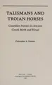 Cover image for Talismans and Trojan horses