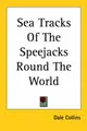 Cover image for Sea Tracks of the Speejacks Round the World