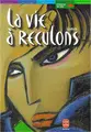 Cover image for La Vie à reculons