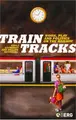 Cover image for Train Tracks
