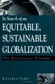Cover image for In Search of an Equitable, Sustainable Globalization