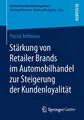 Cover image for Stärkung von Retailer Brands im Automobilhandel zur Steigerung der Kundenloyalität