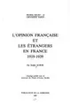 Cover image for L' opinion française et les étrangers en France, 1919-1939