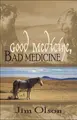 Cover image for Good Medicine, Bad Medicine
