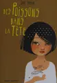 Cover image for Des poissons dans la tête