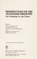 Cover image for Perspectives on the Telephone Industry